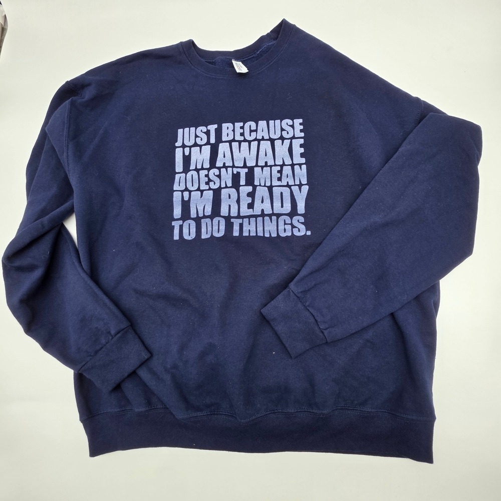 Streetwear Sweatshirt Mens XL Navy Blue Awake Not Ready Graphic NuBlend Pullover